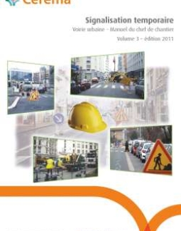 Signalisation temporaire - Manuel du chef de chantier